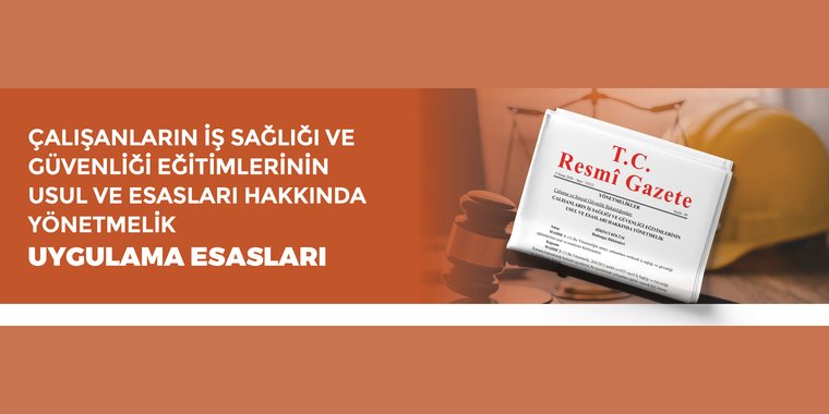 Çalışanların İş Sağlığı ve Güvenliği Eğitimlerinin Usul ve Esasları Ha